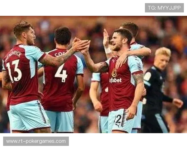 伯恩利vs富勒姆,保级关键战提前上演